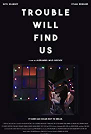 Trouble Will Find Us 2020 poster