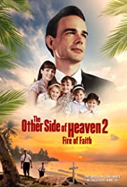 The Other Side of Heaven 2: Fire of Faith (2019) cover