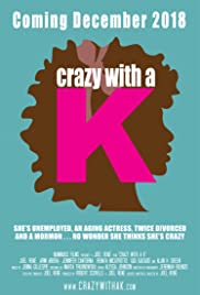 Crazy With a K (2019) cover