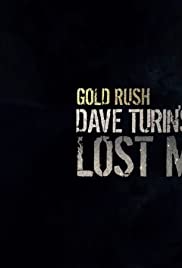 Gold Rush: Dave Turin's Lost Mine (2019) cover