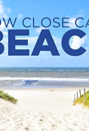 How Close Can I Beach 2018 poster