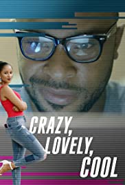Crazy, Lovely, Cool (2018) cover