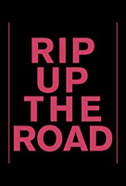 Rip Up the Road 2019 poster