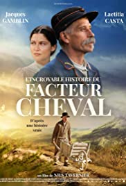 L'incroyable histoire du facteur Cheval 2018 poster