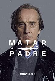 Matar al padre (2018) cover