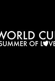 World Cup: Summer of Love (2018) cover
