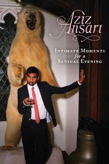 Aziz Ansari: Intimate Moments for a Sensual Evening (2010) cover