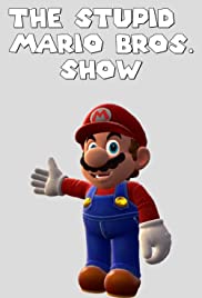 The Stupid Mario Bros. Show 2020 poster