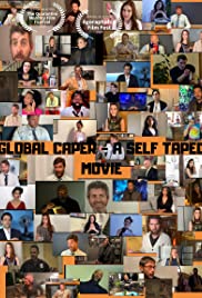 Global Caper-A Self Taped Movie 2020 capa