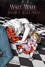 Wait, Wait, Don't Kill Me (2020) cover