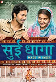 Sui Dhaaga: Made in India (2018) cover
