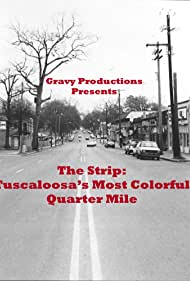 The Strip: Tuscaloosa's Most Colorful Quarter Mile (2019) cover