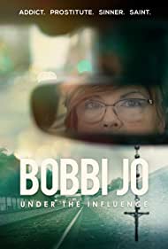 Bobbi Jo: Under the Influence 2021 poster