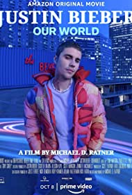 Justin Bieber: Our World (2021) cover