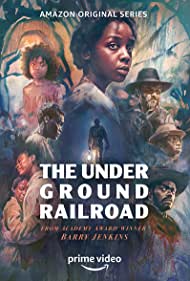 The Underground Railroad 2021 poster