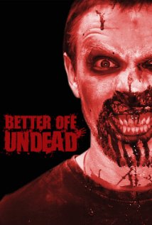 Better Off Undead 2007 capa