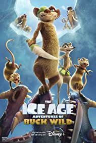 The Ice Age Adventures of Buck Wild 2022 poster