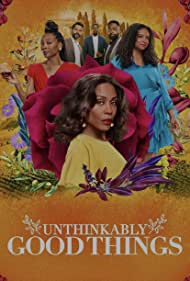 Unthinkably Good Things 2022 poster