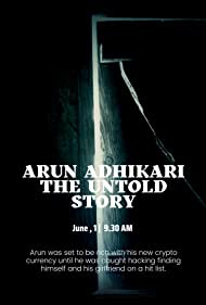 Arun Adhikari the Untold Story 2022 poster