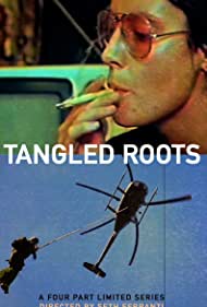 Tangled Roots: The True Story of Southern Humboldt's Legacy Farmers (2022) cover