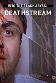 Into the Black Abyss: Deathstream (2022) cover