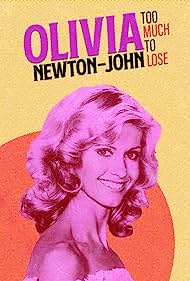 Olivia Newton-John: Too Much to Lose (2022) cover