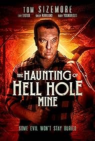 The Haunting of Hell Hole Mine 2023 poster