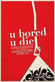 U Bored U Die (2023) cover