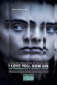 I Love You, Now Die: The Commonwealth v. Michelle Carter 2019 masque