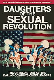 Daughters of the Sexual Revolution: The Untold Story of the Dallas Cowboys Cheerleaders 2018 capa