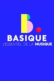 Basique, l'essentiel de la musique 2018 poster