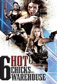 Six Hot Chicks in a Warehouse 2017 copertina