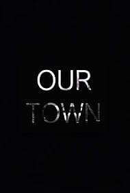 Our Town (2017) cover