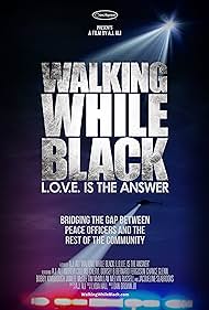Walking While Black: L.O.V.E. Is the Answer 2017 copertina