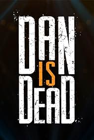 Dan Is Dead 2017 capa