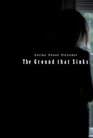The Ground that Sinks 2017 poster