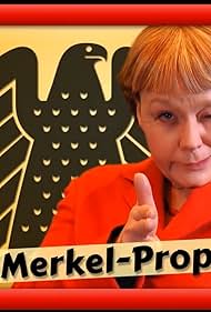 Die Merkel-Propaganda 2017 poster