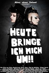 Heute bringe ich mich um (2015) cover