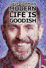 Dave Gorman: Modern Life Is Goodish 2013 copertina