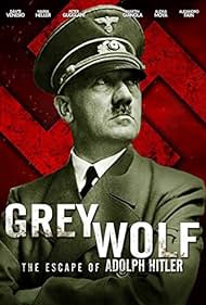 Grey Wolf: Hitler's Escape to Argentina 2012 capa