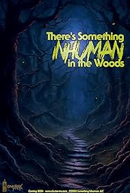 There's Something Inhuman in the Woods 0 copertina