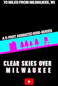 Clear Skies Over Milwaukee (2024) cover