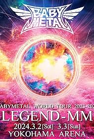 Babymetal: World Tour 2023 - 2024 Legend - MM (2024) cover