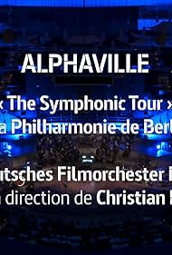 Alphaville: The Symphonic Tour - Mit dem Deutschen Filmorchester Babelsberg (2024) cover