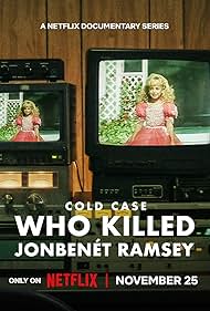 Cold Case: Who Killed JonBenét Ramsey 2024 poster