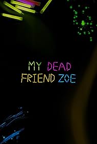 My Dead Friend Zoe 2024 poster