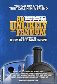 An Unlikely Fandom: The Impact of Thomas the Tank Engine (2023) cover