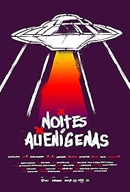 Noites Alienígenas 2022 охватывать