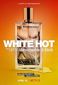 White Hot: The Rise & Fall of Abercrombie & Fitch (2022) cover