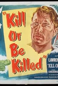 Kill or Be Killed 1950 poster